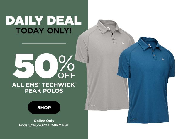 Daily Deal: 50% OFF All EMS Techwick Peak Polos - Online Only - Click to Shop