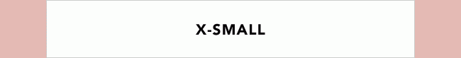 X-SMALL