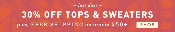 Shop 30% off tops and sweaters.