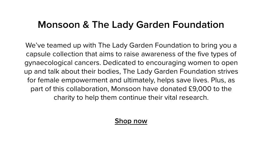 Monsoon & The Lady Garden Foundation