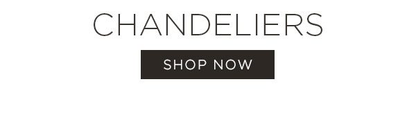 Chandeliers - Shop Now