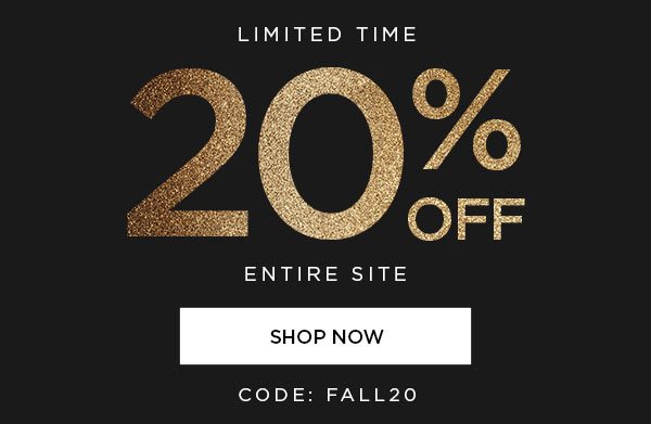 LIMITED TIME 20% Off Entire Site SHOP NOW > CODE: FALL20 