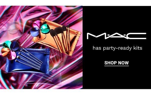 MAC has party-ready kits. Shop Now.