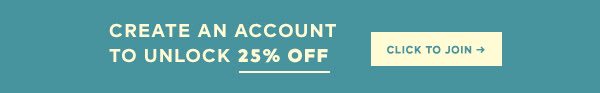 Members unlock 25% off today! Click to make an account >