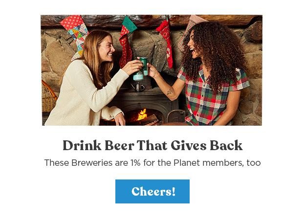 Drink Beer That Gives Back - These Breweries are 1% for the Planet members, too