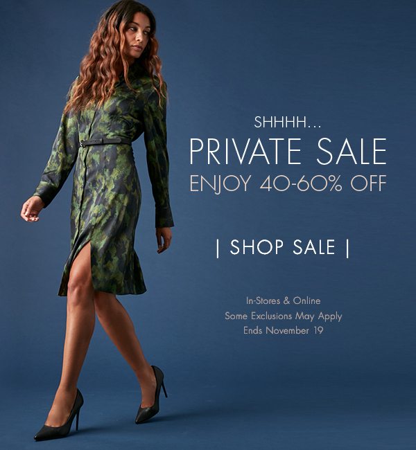 Shhhh... Private Sale - Enjoy 40-60% Off - Ends November 19