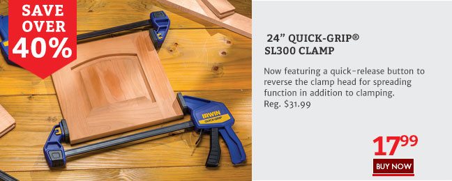 Save over 40% on the 24" Quick-Grip SL300 Clamp