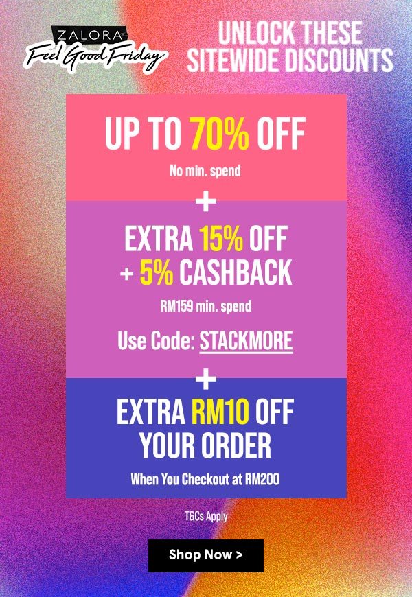 Unlock Sitewide Discounts: Up to 70% Off + Extra 15% Off + 5% Cashback + Extra RM10 Off your order!