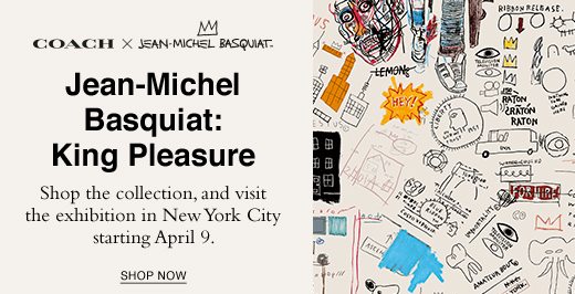 Coach x Jean-Michel Basquiat. King Pleasure. Shop the collection, and visit the exhibition in New York City starting April 9. SHOP NOW