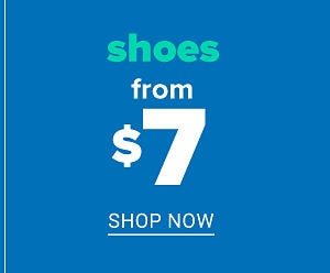 Shoes from $7 - Shop Now