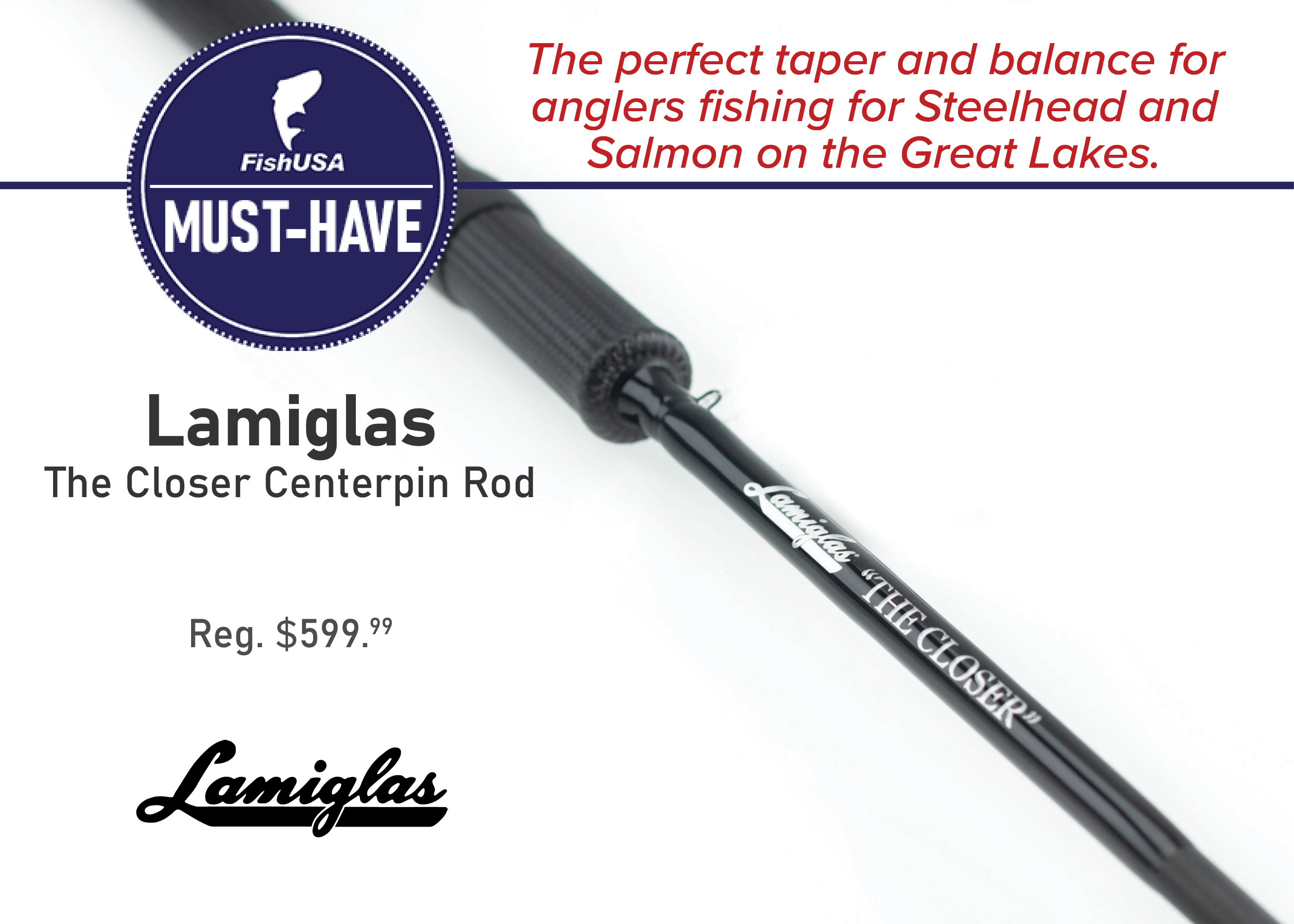 Lamiglas The Closer Centerpin Rod