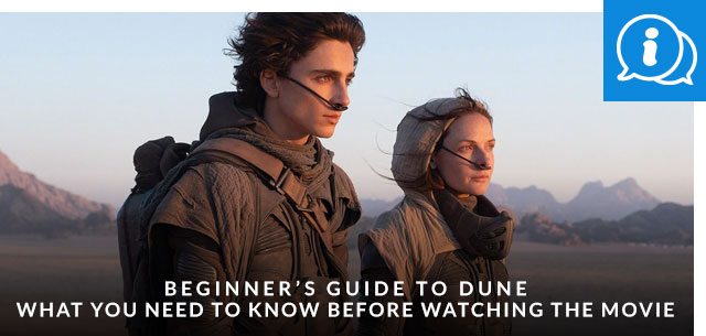 Beginner’s Guide to Dune: What You Need to Know Before Watching the Movie