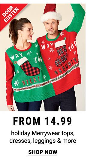 From 14.99 Holiday Merrywear tops, dresses, leggings & more - Shop Now