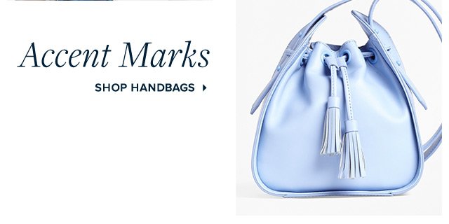 ACCENT MARKS | SHOP HANDBAGS