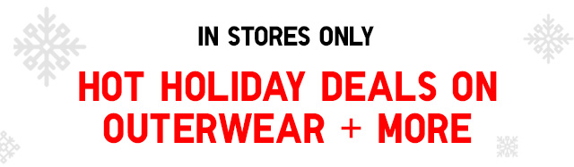 Hot holiday deals on outerwear and more