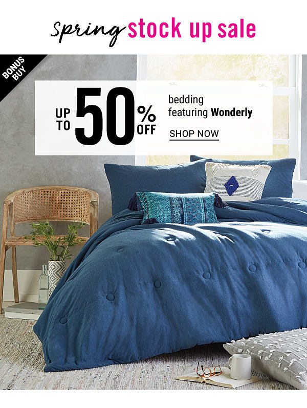 SPRING STOCK UP SALE - Bonus Buy - Up to 50% off bedding featuring Wonderly. Shop Now.