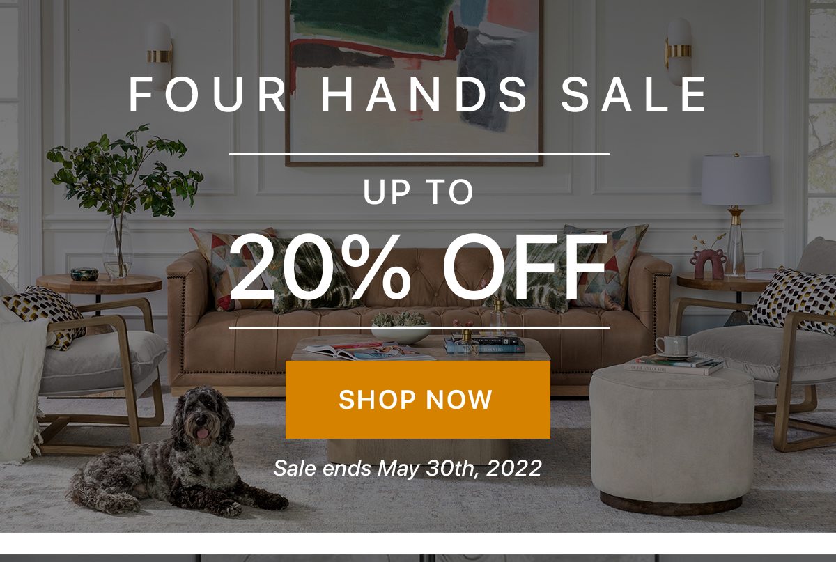 Up to 20% off Four Hands