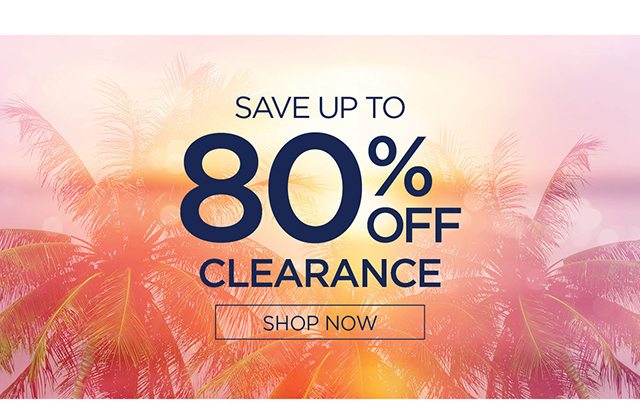 Save Up To 80% Off Clearance - Shop Now