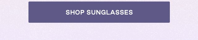 Shop Sunglasses