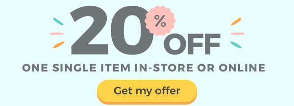 20% OFF. ONE SINGLE ITEM IN-STORE OR ONLINE. Get my offer