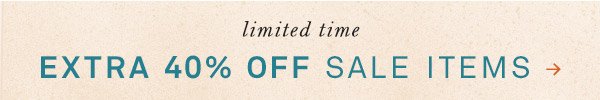 Shop up to 40% off select styles.