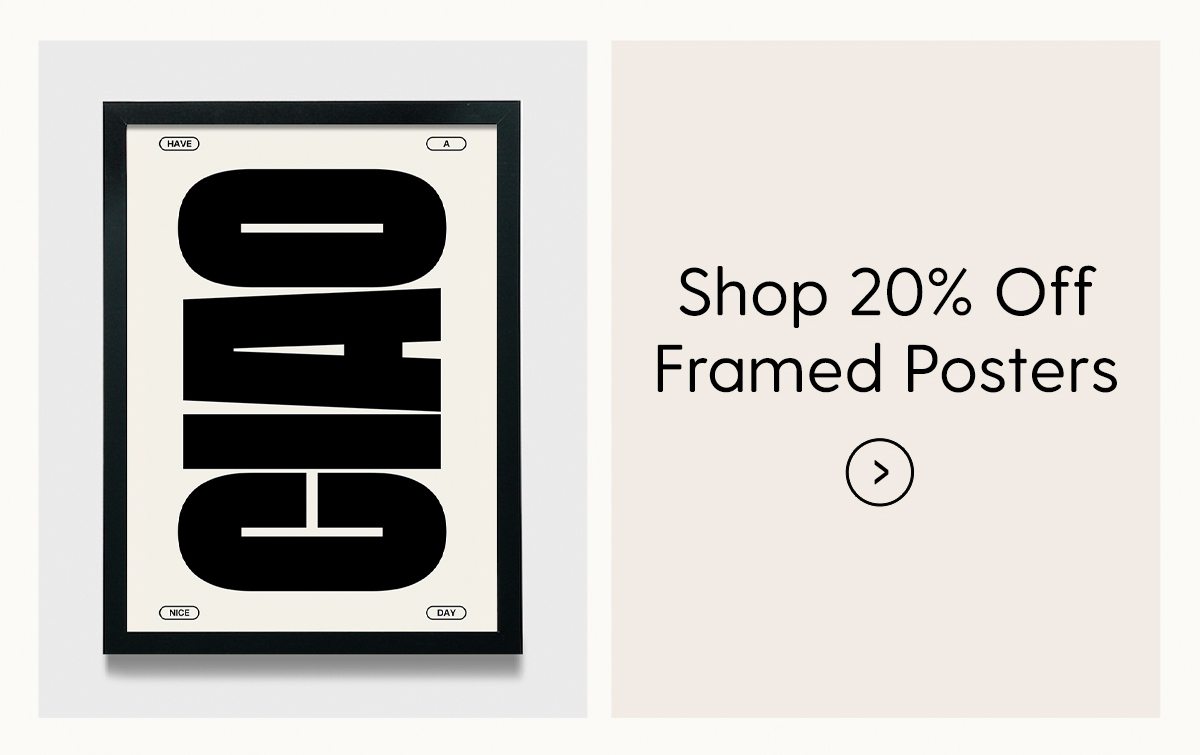 Shop 20% Off Framed Posters