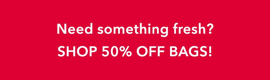 50% off Every Sale Bag!