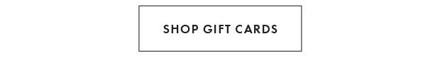 SHOP GIFT CARDS