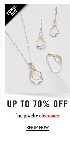 Bonus Buy! Up to 70% off Fine Jewelry Clearance - Shop Now