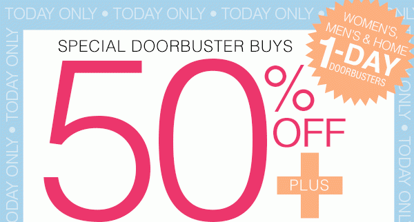 Special doorbuster buys 50% off plus free shipping on every order