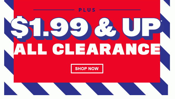 $1.99 & Up All Clearance