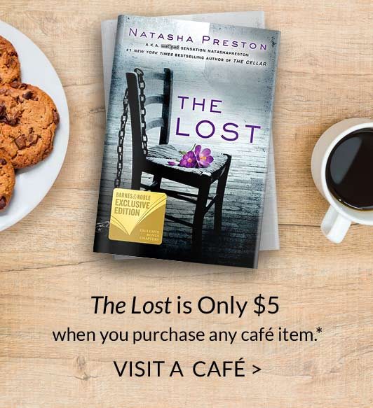 ''The Lost'' is Only $5 when you purchase any cafe item.* VISIT A CAFE