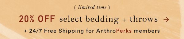 Shop extra 20% off bedding.