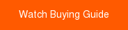 Watch Buying Guide