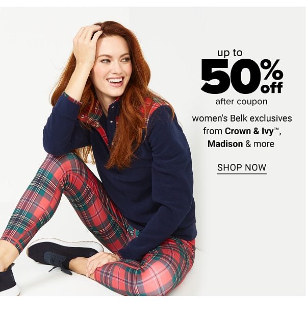 up to 40% off after coupon Women's Belk Exclusive Brands from Crown & Ivy, Madison, and more - Shop Now