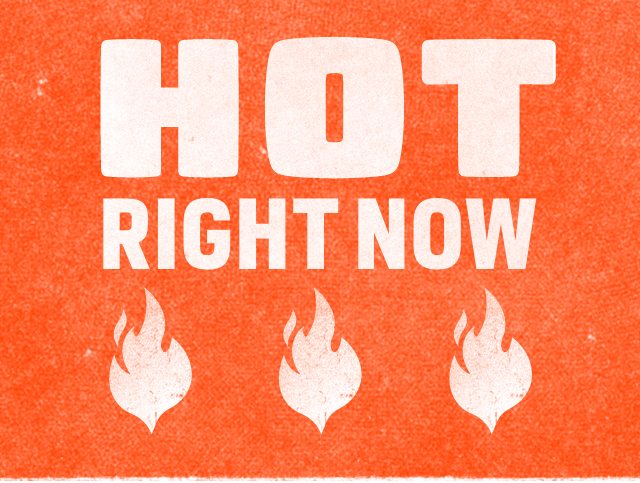 Hot Right Now