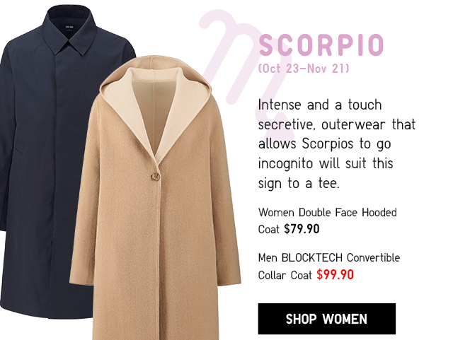 SCORPIO (OCT 23-NOV 21), WOMEN DOUBLE FACE HOODED COAT $69.90 - SHOP WOMEN