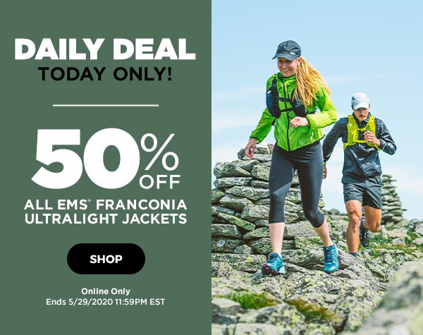 Daily Deal: 50% OFF All EMS Franconia Ultralight Jackets - Online Only - Click to Shop