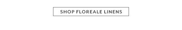 Shop Floreale Linens