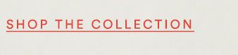 Shop the collection.