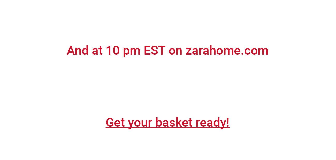 Sale Today At 9 Pm Est On Our App Zara Home Email Archive