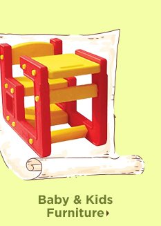 Baby & Kids Furniture