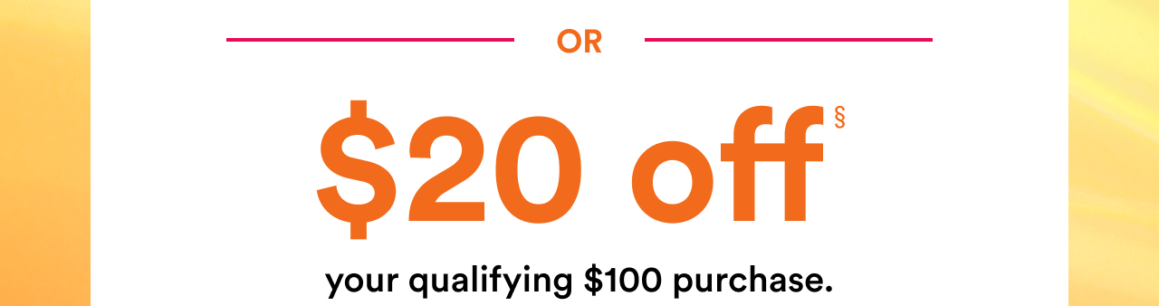 The Joy of Summer | 20 off your qualifying $100 purchase