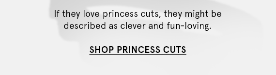 Shop Princess Cuts