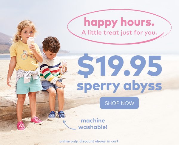 Happy Hours. A little treat just for you. $19.95 Sperry Abyss. Shop now. 