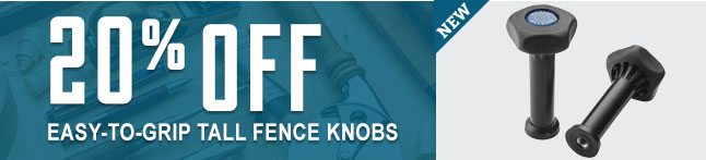 20% Off Easy-To-Grip Tall Fence Knobs