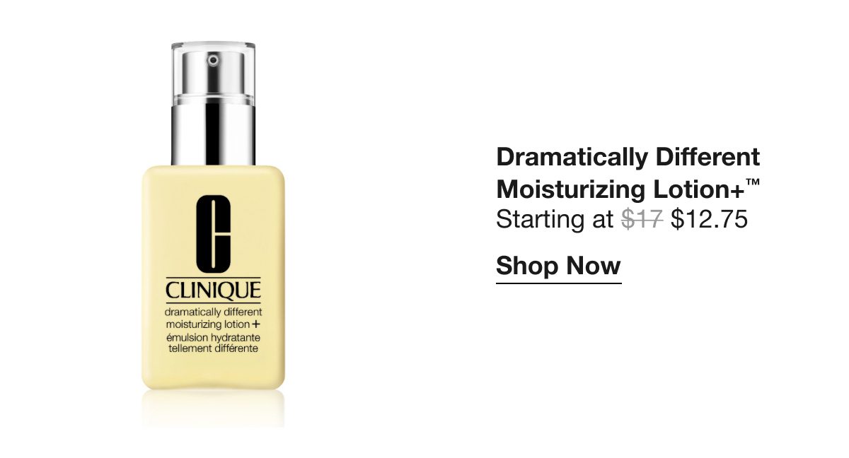 Dramatically Different Moisturizing Lotion+™ | Starting at $12.75 | Shop Now