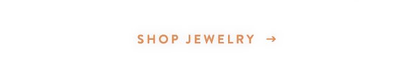 Shop jewelry.