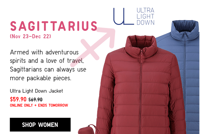 SAGITTARIUS (NOV 22-DEC 21), ULTRA LIGHT DOWN JACKET $59.90 - SHOP WOMEN