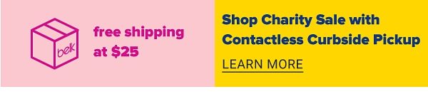 Free shipping at $25 | Shop Charity Sale with Contactless Curbside Pickup. Learn More.